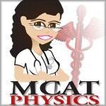 mcat physics tutorials by leah fisch