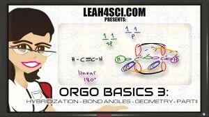 Orgo Basics Vid 3 sp2 sp hybridization bond angle and geometry