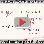 mcat physics acceleration in translational motion vid 6