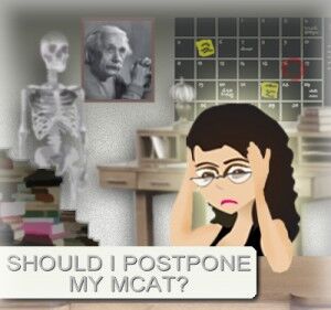 should i posptone my mcat date by leah fisch