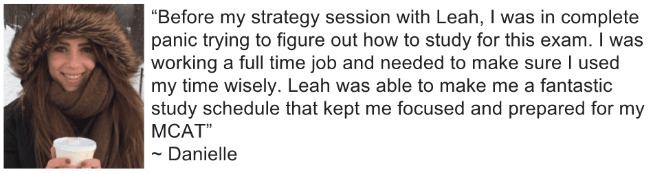 Danielle MCAT Strategy Feedback with Leah4sci
