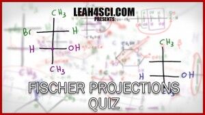 Fischer Projections Practice Problem Set