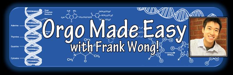 Orgo Made Easy with Frank Wong