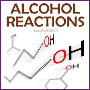 Alcohol Reactions Video Tutorial Series By Leah4sci