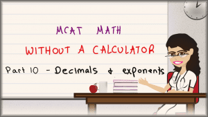 MCAT Math Trick for Raising Decimals to Exponents No Calculator MCAT Leah4sci