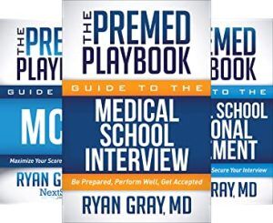 The pre-med playbook by Dr Ryan Gray recommended by Leah4sci