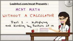 mcat math trick for multiplication and division using units of 10