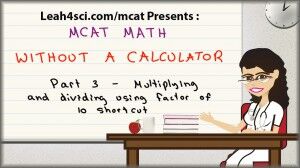 MCAT math tutorial video factor of 10 trick for complex calculations