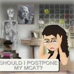 should i posptone my mcat date by leah fisch