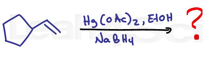 alkoxymercuration demercuration reduction alkene reaction practice question