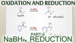 Sodium Borohydride NaBH4 Carbonyl Reduction video by Leah4sci