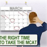 The Right Time to Take the MCAT