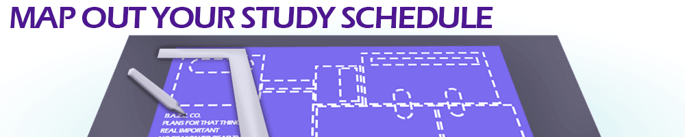 Map out your study schedule