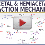 Acetal & Hemiacetal ketal hemiketal mechanism leah4sci tutorial video